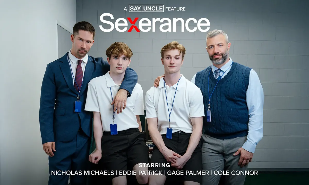 SayUncle feature key art for Sexerance, starring Nicholas Michaels, Eddie Patrick, Gage Palmer and Cole Connor